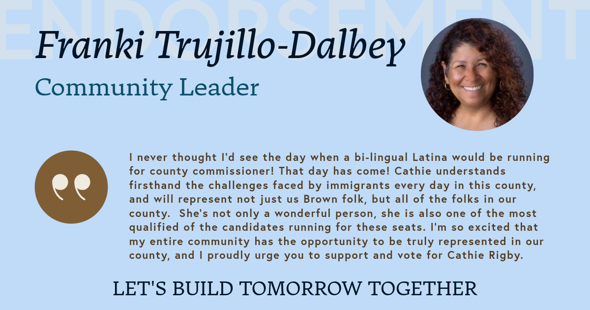 Campaign banner for Franki Trujillo-Dalbey as a Community Leader, with a round photo on the top-right and a testimonial on blue background.